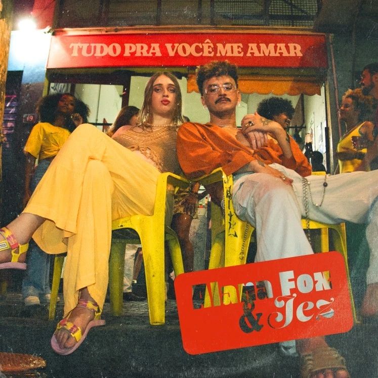 Capa — Tudo Pra Você Me Amar, Alana Fox feat. Jez